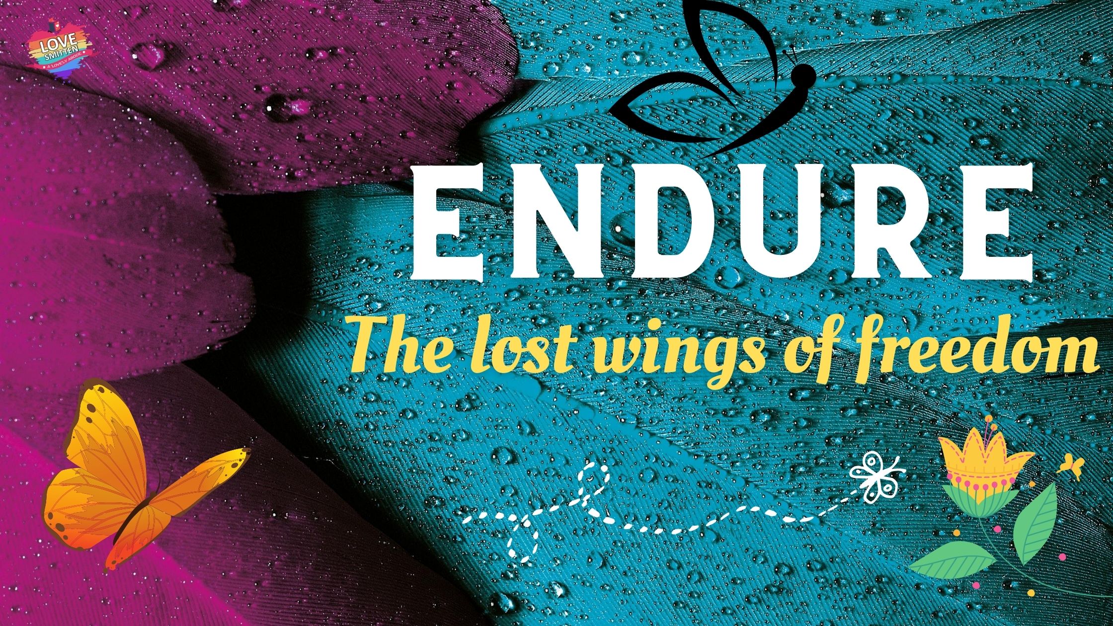 Endure- the lost wings of freedom